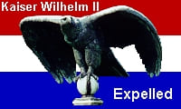 Kaiser Wilhelm II Expelled